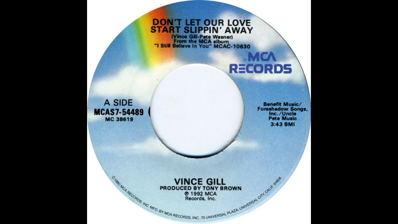 VINCE GILL * Don't Let Our Love Start Slippin' Away 1992 HQ YouTube