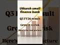 Utkarsh SFB Q3 FY26 — growth vs risk, here’s the real picture