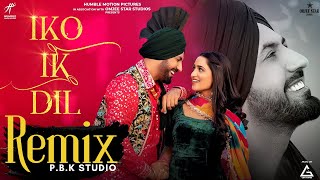 Iko Ik Dil Remix | Gippy Grewal | Sudesh Kumari | Ft. P.B.K Studio