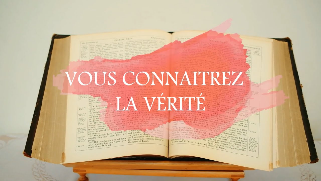 1ERE ÉMISSION - VOUS CONNAÎTREZ LA VÉRITÉ, ET LA VÉRITÉ VOUS