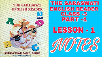 The Saraswati English reader ll Class - 3 ll Part-1ll lesson -1 ll SSVM l Class -3 l lesson -1l