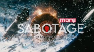 More Sabotage VoB on Star Trek (Beyond) movie