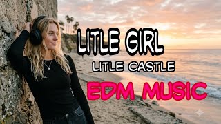 Litle girl , Litle Castle ' musik untuk sambil kerja '