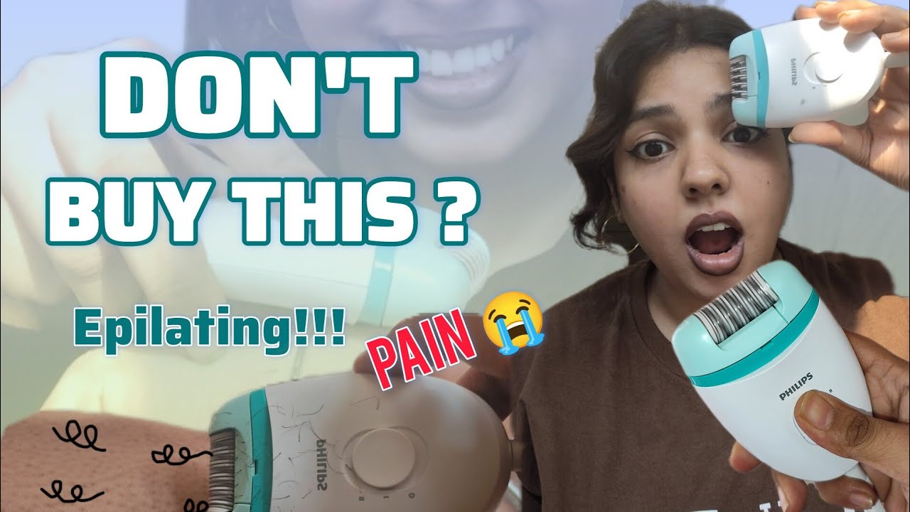 DON’T Buy This Philips Epilator 😳 (Honest Review) Watch this before buying