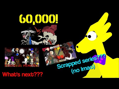 60K SUBSCRIBERS- What’s next? (Important announcement for Trevor vs SCP, Indie vs Internet e.t.c.)