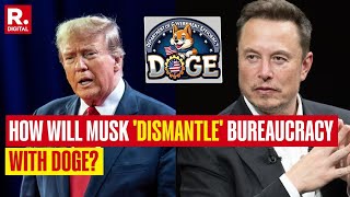 What Is Doge & How Will It Function To Dismantle Bureaucracy Under Elon Musks Leadership?