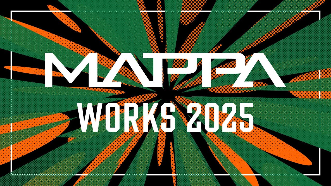 MAPPA WORKS 2025