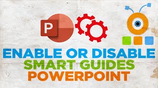How to Display Smart Guides in PowerPoint