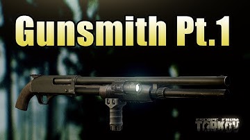 Gunsmith Part 1 - Escape from Tarkov (Patch 0.12)