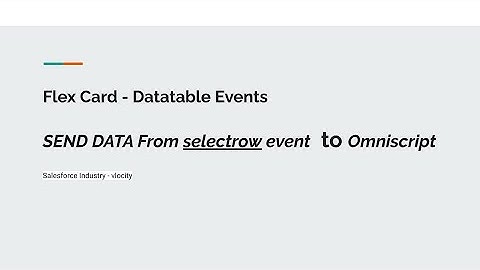 How to Send data From selectrow event #flexcard data table to #Omniscript #omnistudio #vlocity