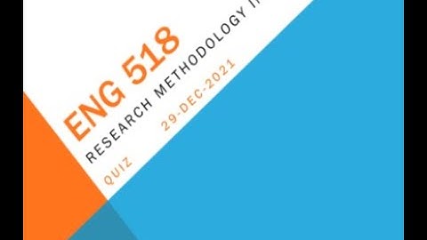 ENG518 Research Methodology Quiz No 2 Solution