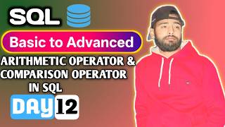 SQL Arithmetic & Comparison Operators Explained 🔥 Full Tutorial for Beginners | Day 12
