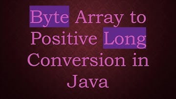 Byte Array to Positive Long Conversion in Java