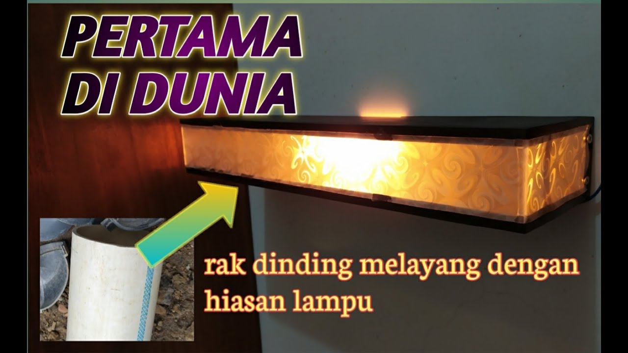 Cara membuat rak  dinding  melayang dengan hiasan lampu  