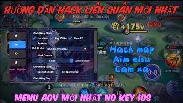 HƯỚNG DẪN HACK LIÊN QUÂN MỚI NHẤT CHO IOS | HACK MAP, AIM ELSU, CAM XA, ANTIBAN 80%