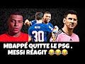 Mbapp quitte le psg  messi ragit  psg messi mbappe 2024