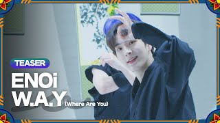 (Teaser) ENOi - W.A.Y (Where Are You) | K-Culture 한복 안무 [나빌레라]