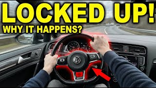 Why Does The Steering Wheel Lock Up While Driving?