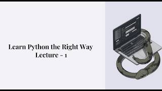 Python Programming for Beginners | Lecture - 1
