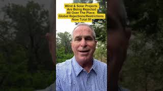 Wind & Solar Projects Are Rejected All Over The Place. Global Rejections/Restrictions Now Total 91