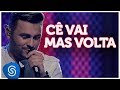 Mano Walter - Cê Vai Mas Volta (DVD Ao Vivo Em São Paulo) [Vídeo Oficial]