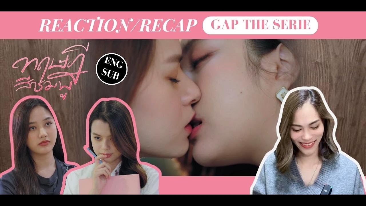 (ENG SUB) Reaction ทฤษฎีสีชมพู GAP The series  EP.5 [WanwandJourney]