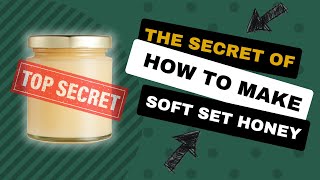 The Secret To Make Soft Set Honey That Works Every Time screenshot 2