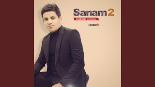 Sanam-2 (popuri) - Muxlisbek Qurbonov