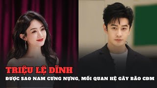 Triệu Lệ Dĩnh được sao nam cưng nựng quá mức, mối quan hệ thân mật gây bão CĐM