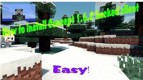 minecraft how to install Concept 1.6.2 hacked client