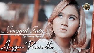 Anggun Pramudita - Ningal Tatu ( Musik Video)