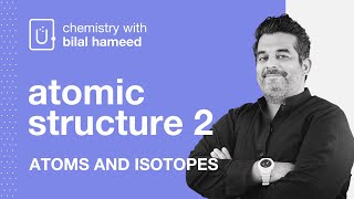 Day 02: Atomic Structure 2