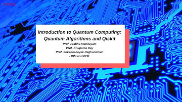 LIVE - Introduction to Quantum Computing: Quantum Algorithms and Qiskit