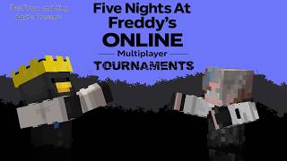 Fnaf online multiplayer First official tournament