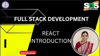 REACT INTRODUCTION | FULL STACK DEVELOPMENT | SNS INSTITUTIONS