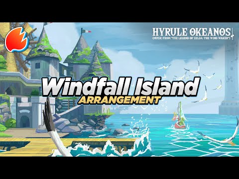 Windfall Island: Arrangement ★ The Legend of Zelda: The Wind Waker