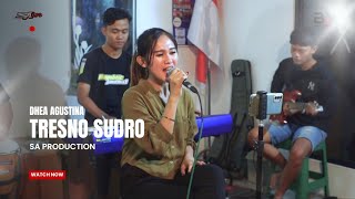 Tresno Sudro  Dhea  Sa Pro Cucok 