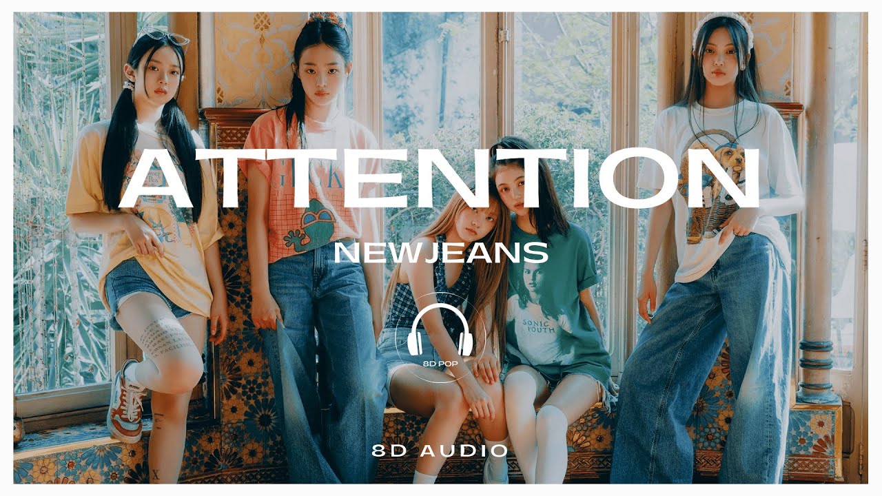 NewJeans (뉴진스) - Attention [8D AUDIO] 🎧USE HEADPHONES🎧