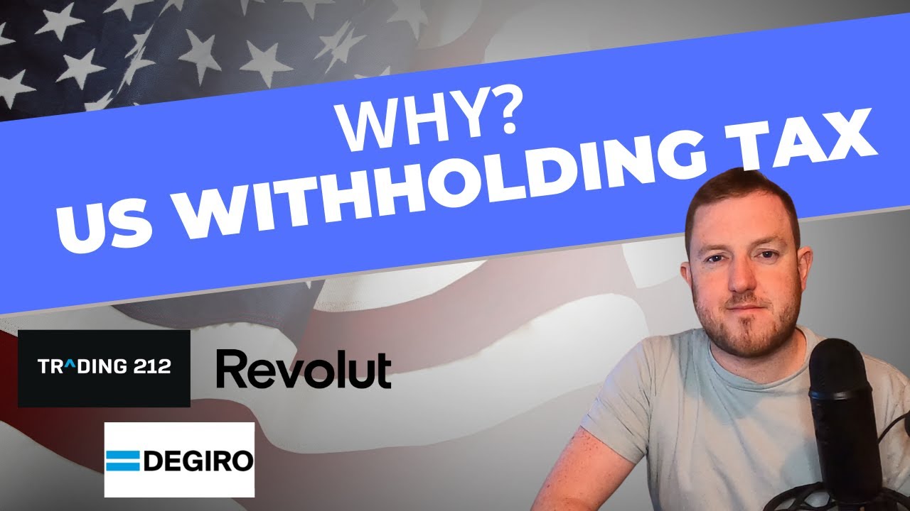 WHY YOU PAY US WITHHOLDING TAX ON YOUR DIVIDENDS ( Revolut, Trading 212
