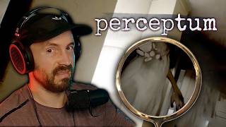 THIS HORROR GAME WILL MESS WITH YOUR HEAD | Perceptum