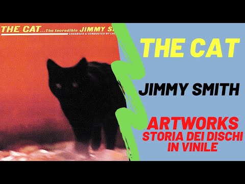 Artworks - Dischi in Vinile: La storia. The Cat di Jimmy Smith