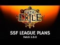 Masterplan for the upcoming SSF Legacy League in Path of Exile - Patch 2.6.0