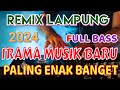 IRAMA MUSIK BARU REMIX LAMPUNG TERBARU 2024 FULL BASS INOT MUSIC