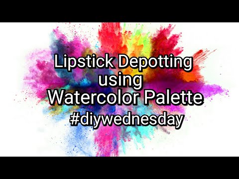 DIY WEDNESDAY : LIPSTICK DEPOTTING USING WATERCOLOR PALETTE