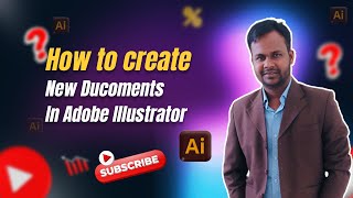How to Create New Documents in Adobe Illustrator: A Beginner's Tutorial