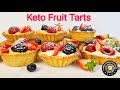 HOW TO MAKE KETO FRUIT TARTS - BUTTERY FLAKY CRUSTS WITH EGG CUSTARD OR CREAM CHEESE PASTRY CREAM