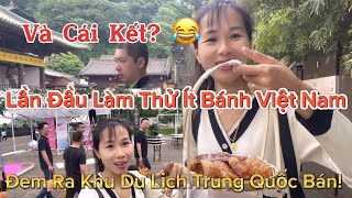 Dâu Việt Chiên Chả Giò_Khoai Lang Chiên Đem Ra Khu Du Lịch Trung Quốc Bán Và Cái Kết Quá Bất Ngờ😂