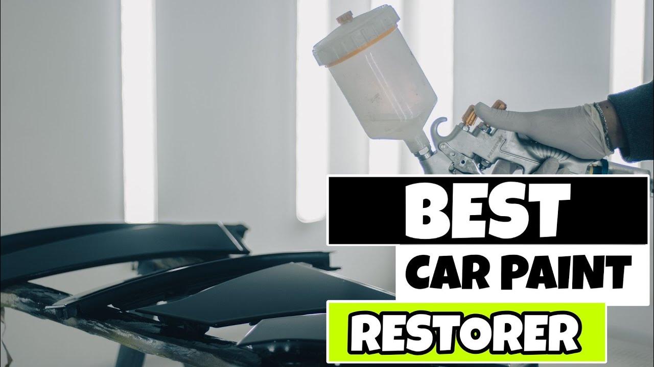 Best Car Paint Restorer 2023 🔥 Top 5 Best Car Paint Restorer Reviews