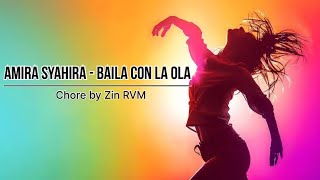 Download Lagu Amira Syahira - Baila Con La Ola || Zumba Choreo || by Zin RVM MP3