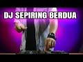 Download Lagu DJ SEPIRING BERDUA DJ SEDIH BIKIN MENETES AIR MATA (DJ ARIS RIMEX)
